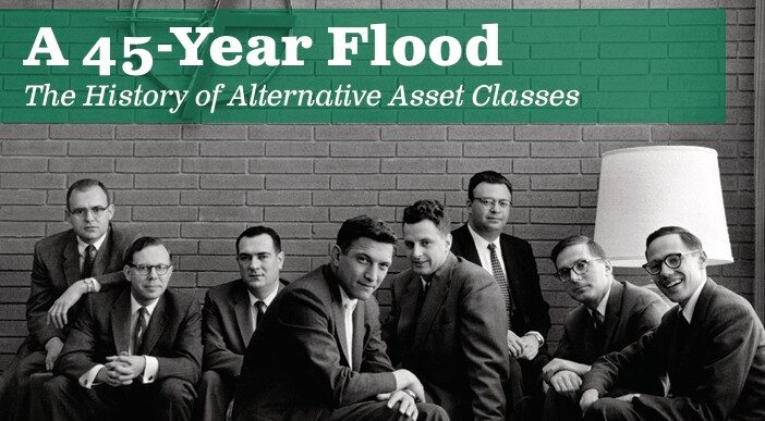 A 45-Year Flood: The History of Alternative Asset Classes
